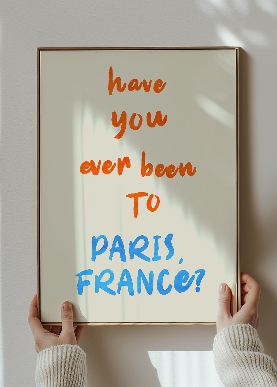 Paris France Quote Print