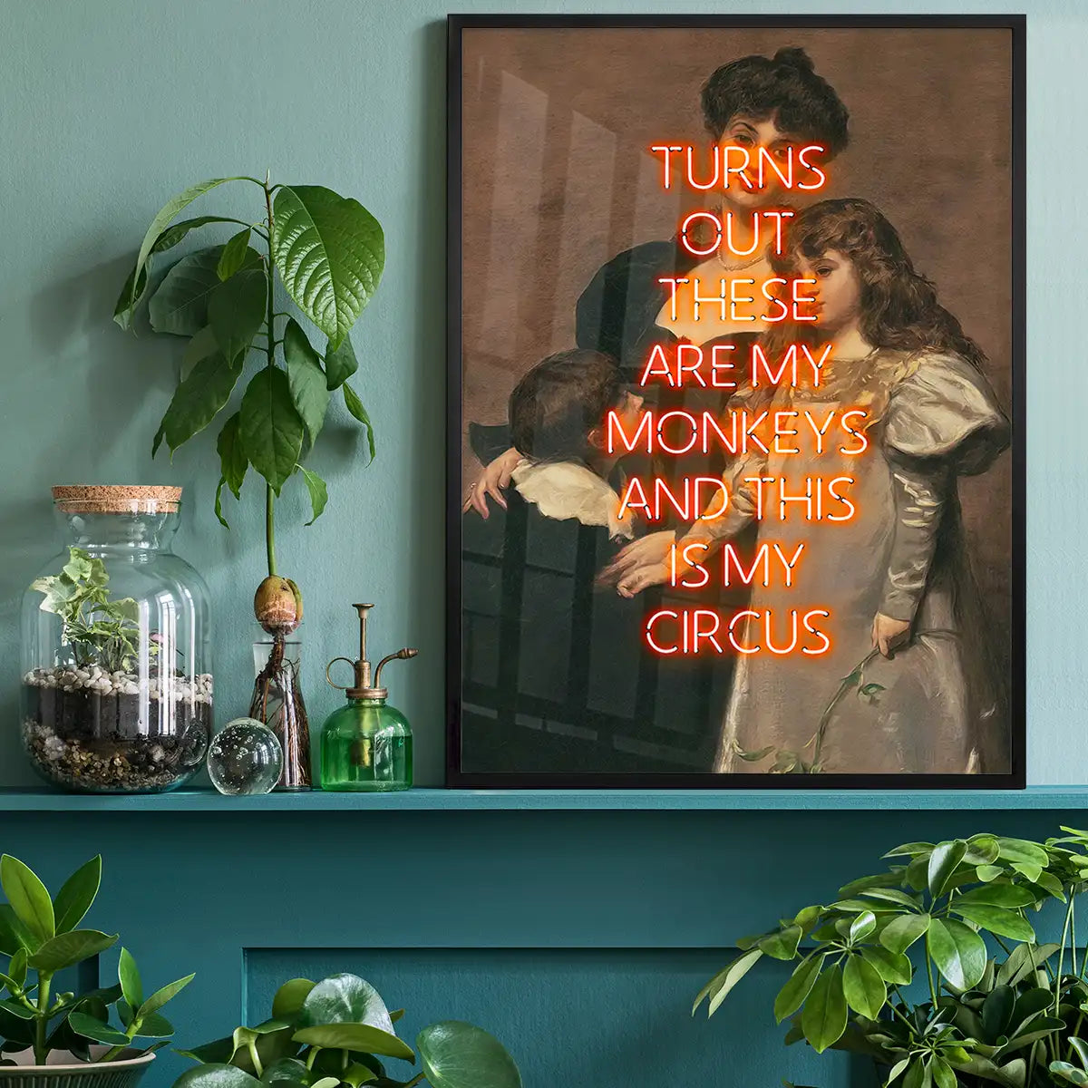 Circus Monkeys Quote Print