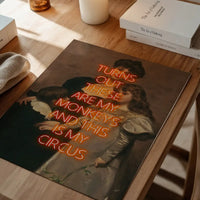 Circus Monkeys Quote Print