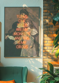 Circus Monkeys Quote Print