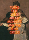 Circus Monkeys Quote Print