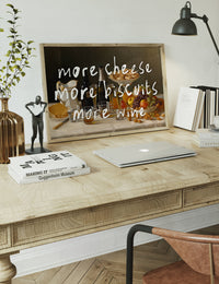 More Cheese Biscuits Wine Quote Print