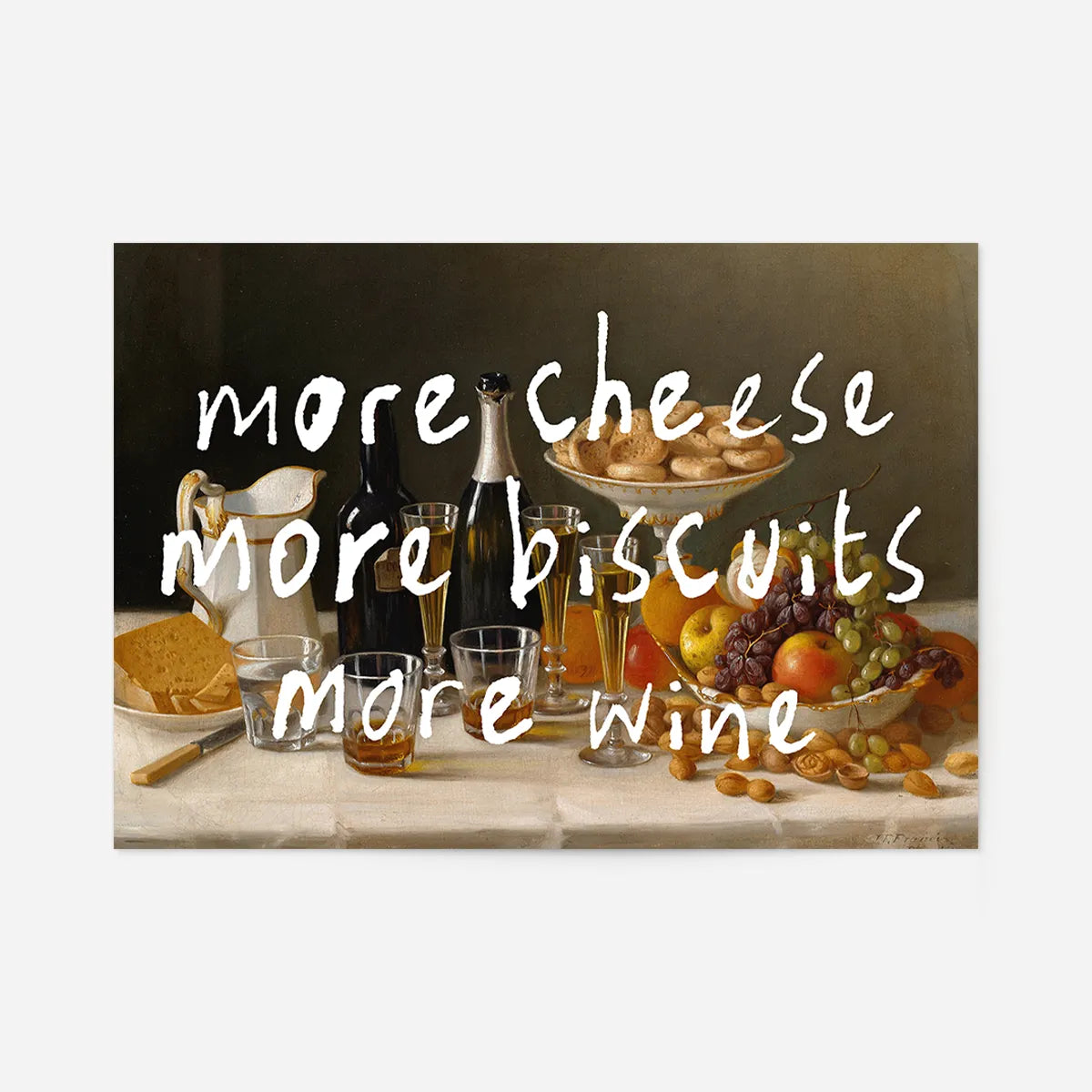 More Cheese Biscuits Wine Quote Print