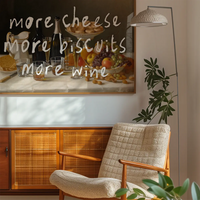 More Cheese Biscuits Wine Quote Print