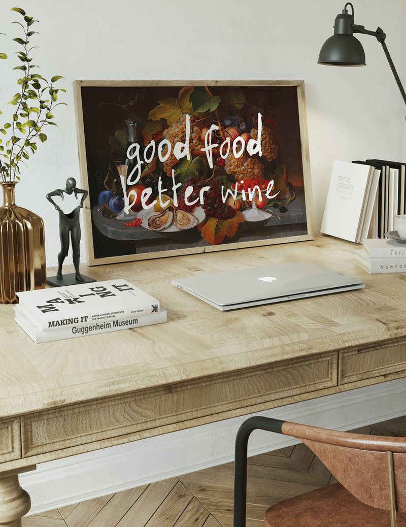 Good Food Better Wine Quote Print