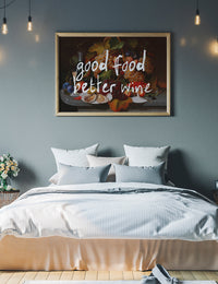 Good Food Better Wine Quote Print