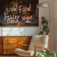 Good Food Better Wine Quote Print