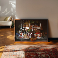 Good Food Better Wine Quote Print