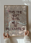 This Time Next Year Millionaires Only Fools TV Quote Print