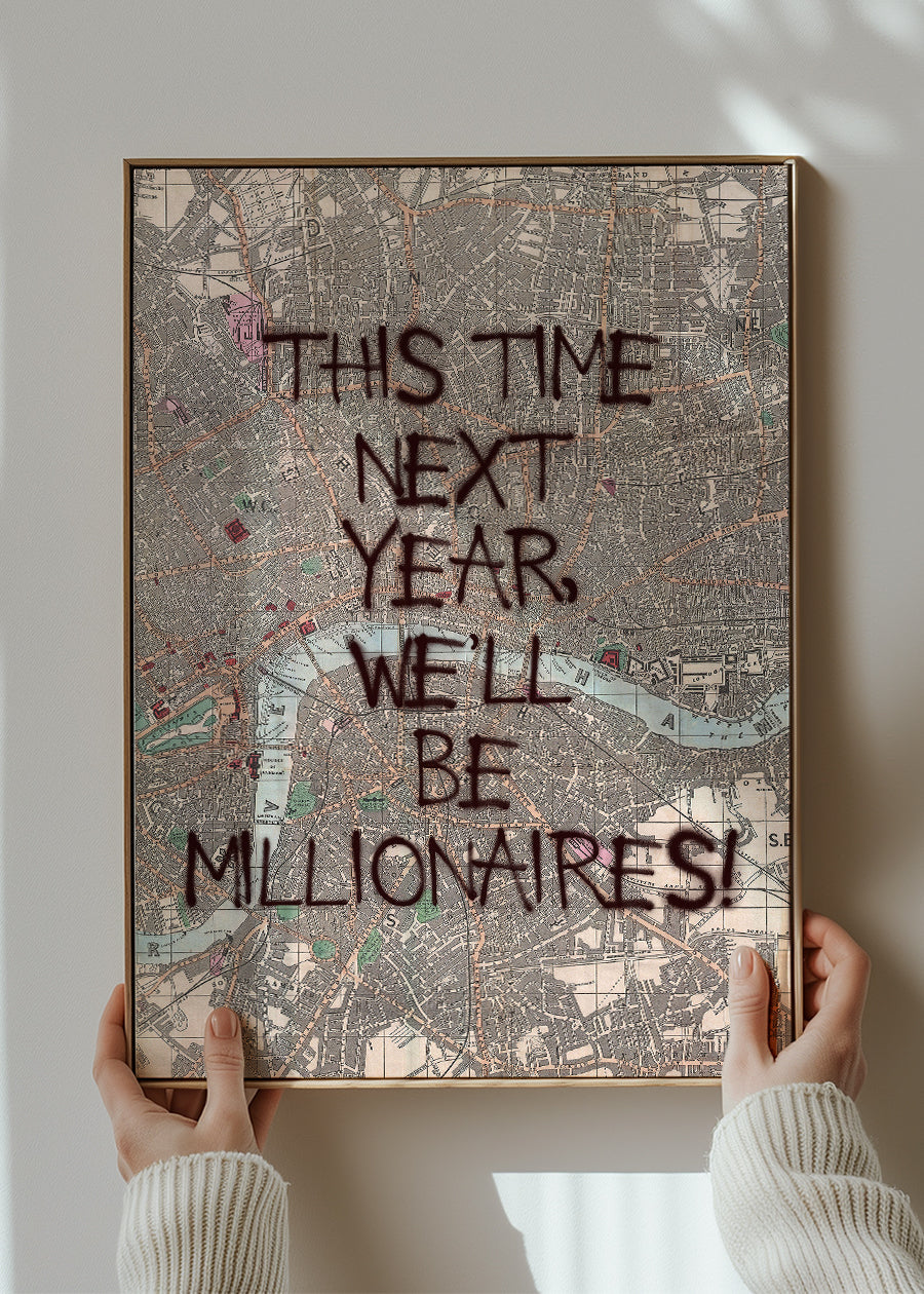 This Time Next Year Millionaires Only Fools TV Quote Print