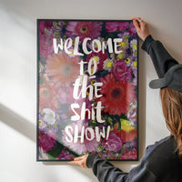 Shit Show Quote Print
