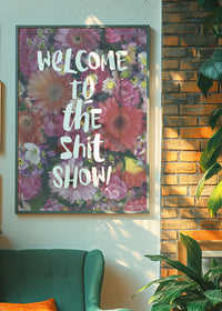 Shit Show Quote Print