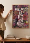 Shit Show Quote Print