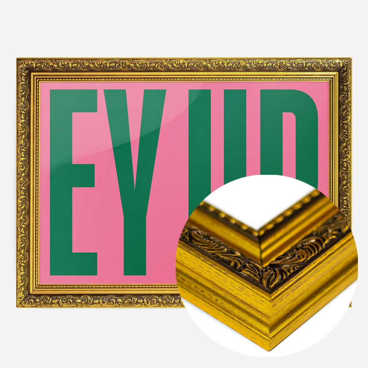 bold pink green typography print in a gold ornate frame, side profile