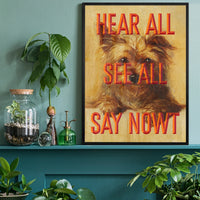 Say Nowt print on a home office wall, a witty terrier portrait