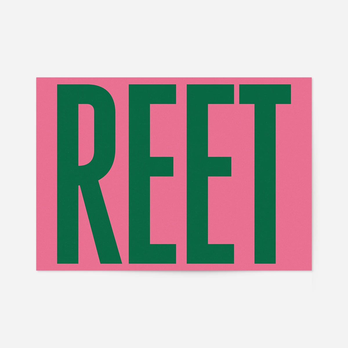 Reet typography print: bold dark green capital letters on a pink background, northern slang wall art