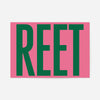Reet typography print: bold dark green capital letters on a pink background, northern slang wall art