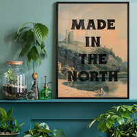 Made in the North print on a home office wall, northern pride typography art