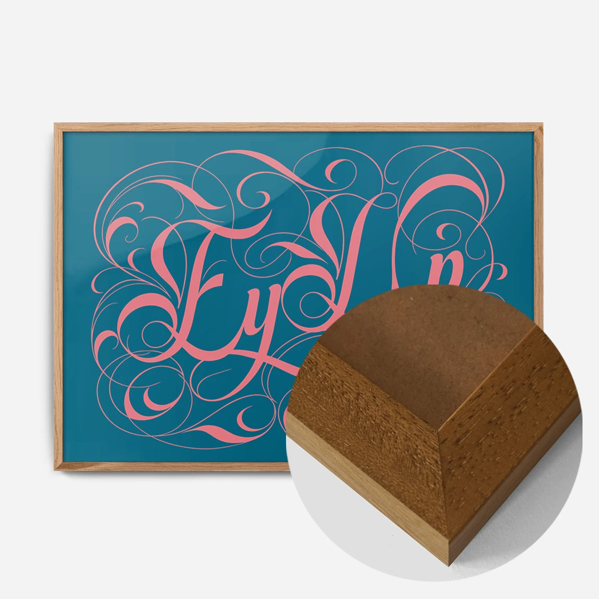 ornate calligraphy lettering print in an oak wood frame, side profile