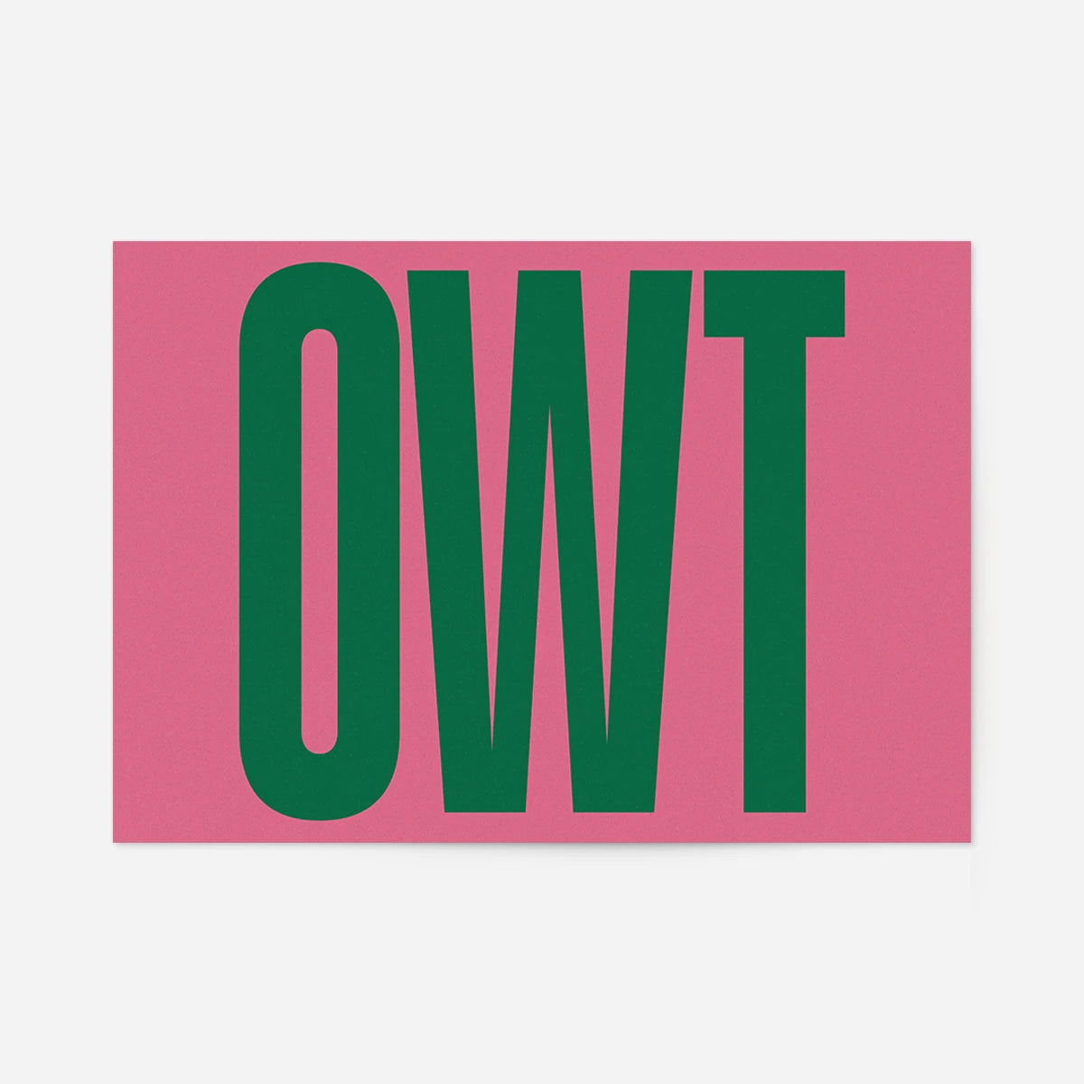 Owt typography print: giant dark green capital letters on a dusky pink background, bold graphic landscape poster