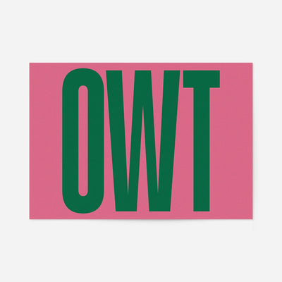 Owt typography print: giant dark green capital letters on a dusky pink background, bold graphic landscape poster
