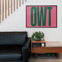 Owt typography print hung in a home office as a striking graphic statement