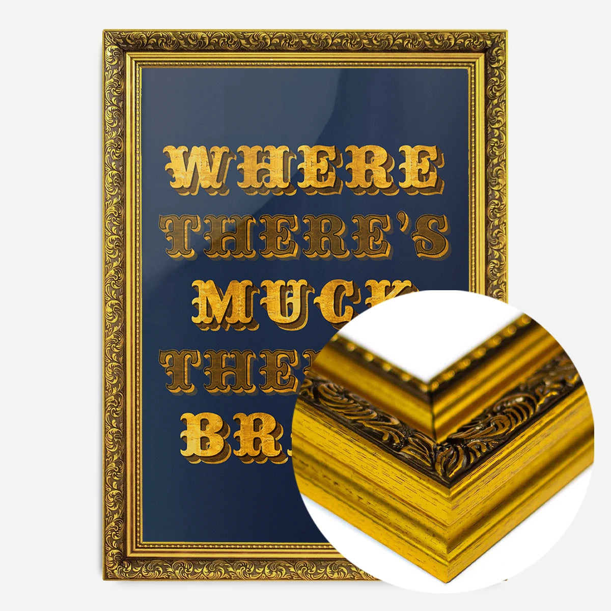 golden typography quote print in a gold ornate frame, side profile