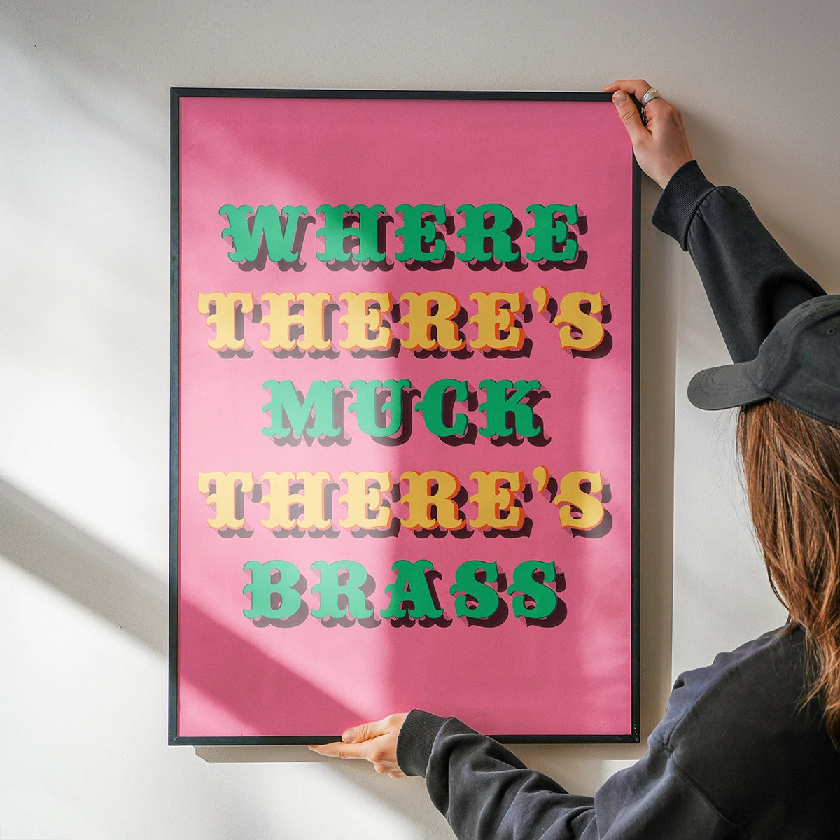 Where There's Muck There's Brass print on a kitchen wall, a funny northern gift idea