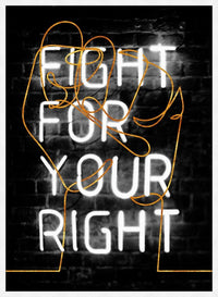 Fight For Your Right Neon Fist Print