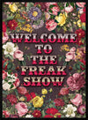 Welcome to the Freakshow Typography Maximalist Print