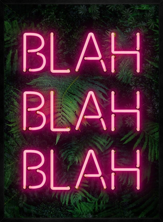 Blah Blah Blah Neon Print