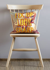 Fix Up Look Sharp Typography Altered Art Cushion