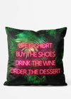 Life Is Short Neon Leaves Cushion