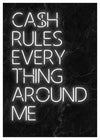 Cash Rules Everything Around Me