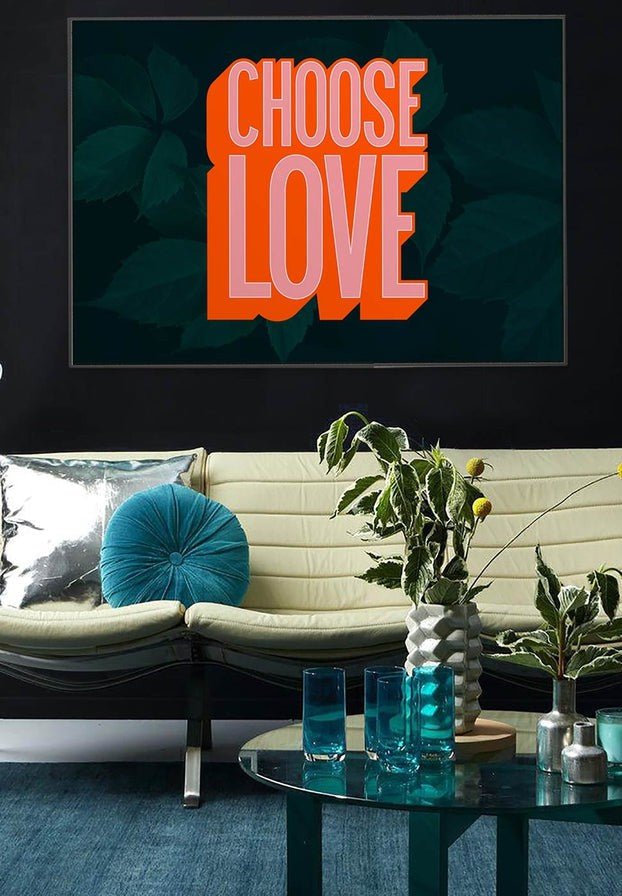 Choose Love Typography Print