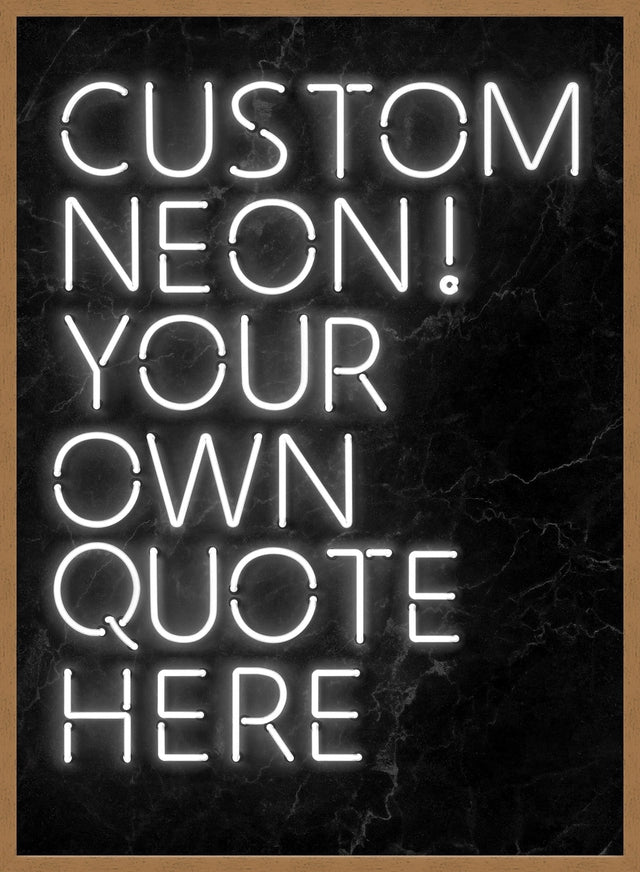 Custom Quote Neon Sign Print White