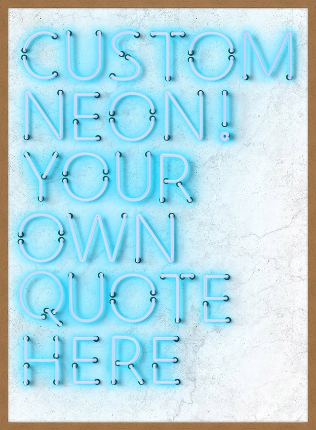 Custom Quote Straight Neon Print Blue