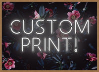 Custom White Neon Sign Floral Background Print