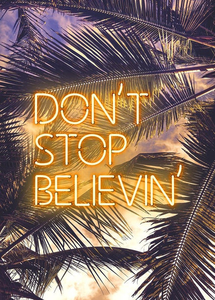 Dont Stop Believing Lyrics Neon Tropical Print – InkAndDrop