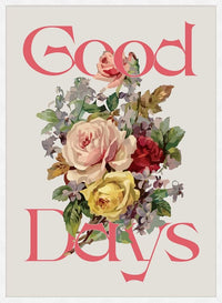 Good Days Flowers Print