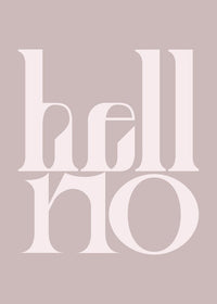 Hell No Quote Print
