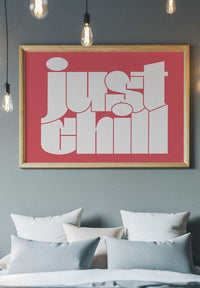 Just Chill Quote Print