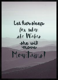 Let Her Sleep Mountains Quote Print