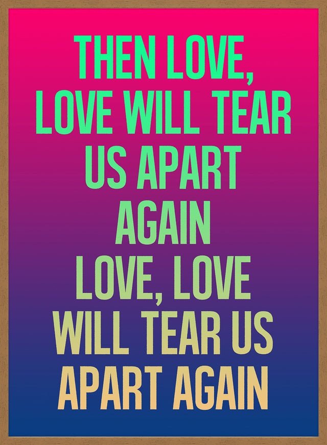 Love Will Tear Us Apart Lyrics Gradient Blend Print