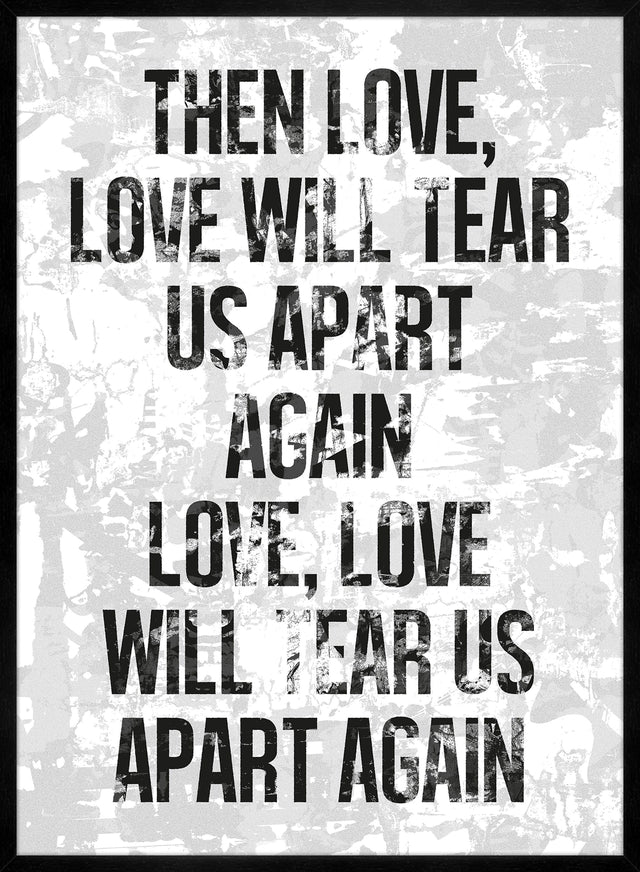 Love Will Tear Us Apart Lyrics White Grunge Print