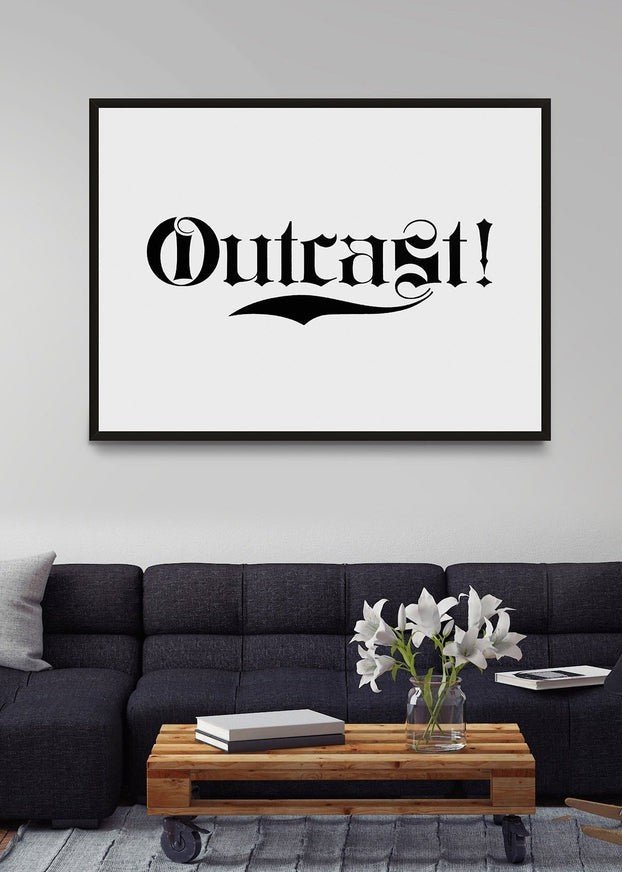 Outcast Typography Print