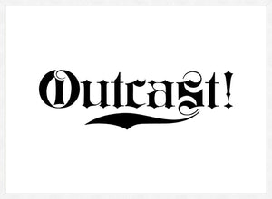 Outcast Typography Print