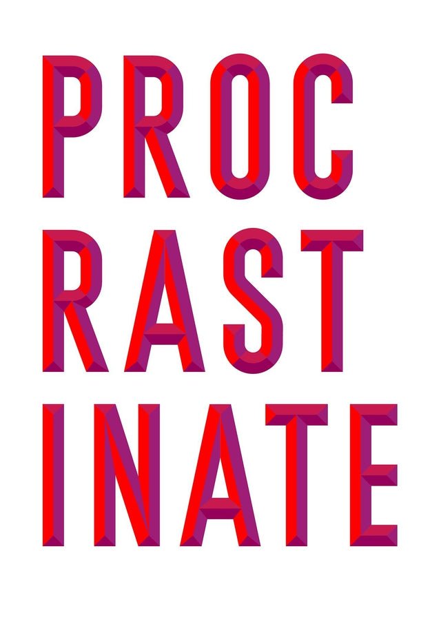 Procrastinate Quote Print