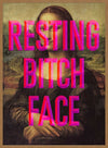 Resting Bitch Face Mona Lisa Print