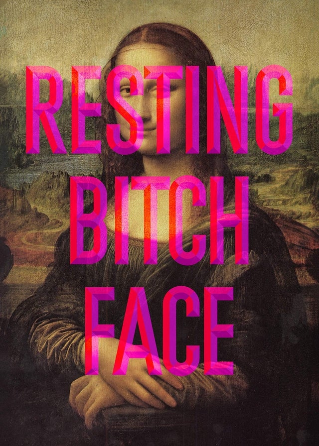 Resting Bitch Face Mona Lisa Print